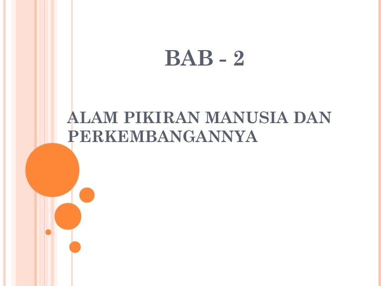 Ilmu Alamiah Dasar Bab 2 Alam Pikiran Manusia Ilmu Alamiah Dasar Bab 2 Alam Pikiran Manusia