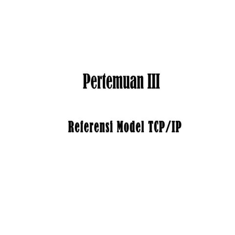 Jaringan Komputer Pertemuan 3-referensi-model-tcp-ip