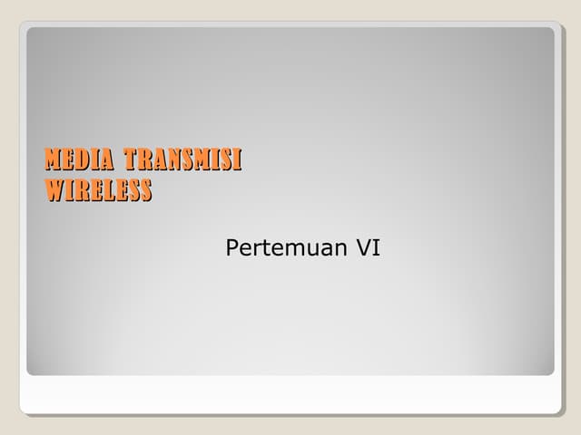 Media transmisi wireless