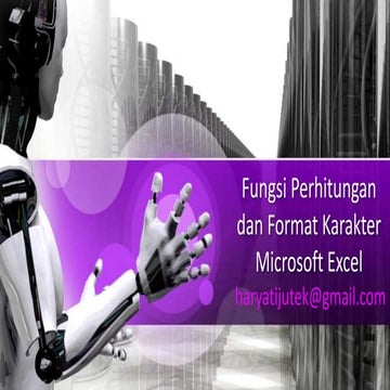Microsoft Excel Fungsi Perhitungan dan Format Karakter