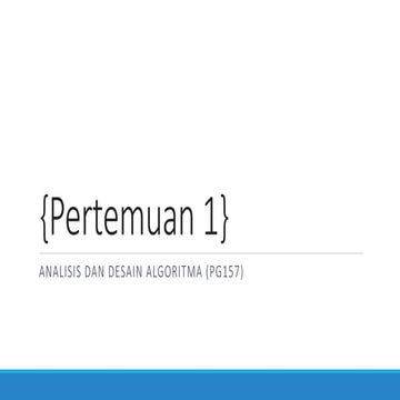 Pertemuan 1 - Pengantar Algoritma