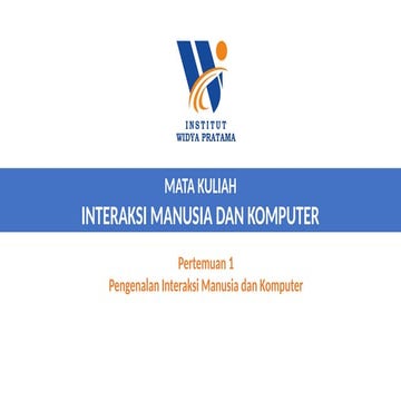 Pertemuan 1 - Pengenalan Interaksi Manusia dan Komputer.pptx