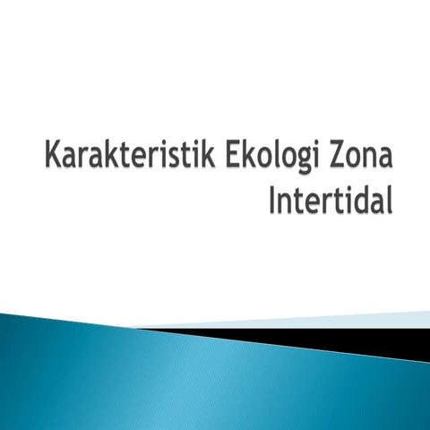Pertemuan 11 Karakteristik Ekologi Zona Intertidal.ppt