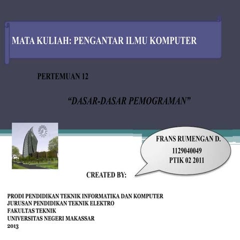 Pertemuan 12 dasar dasar pemograman | PPT