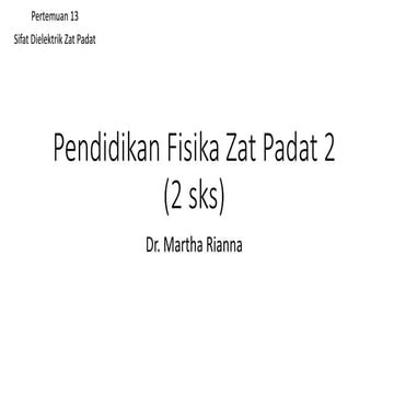 Fisika zat padat mempelajari sifat fisik dan struktur atomik material padat, ...