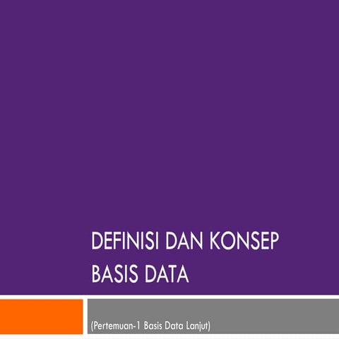 Pertemuan_1_BDL.ppt sebagai materi basis data lanjutmateri basis data lanjut