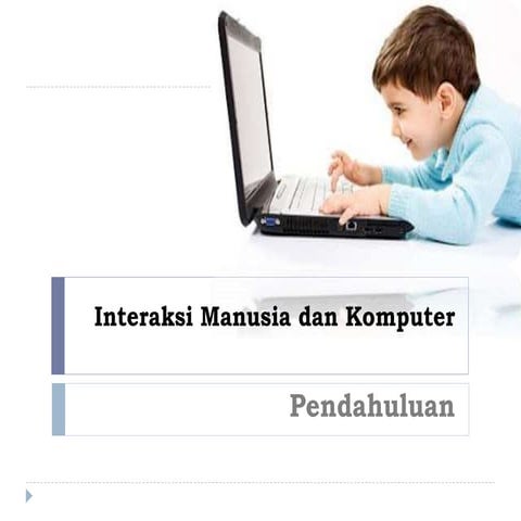 Pertemuan 1 Interaksi Manusia Komputer.pptx