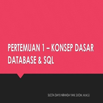 PERTEMUAN 1 – KONSEP DASAR DATABASE & SQL.pptx