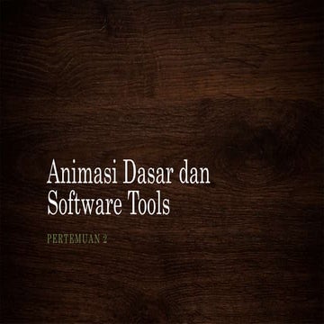 Pertemuan 2 animasi dasar