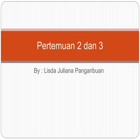 Pertemuan 2 dan 3.pdf (Academic Teknologi)