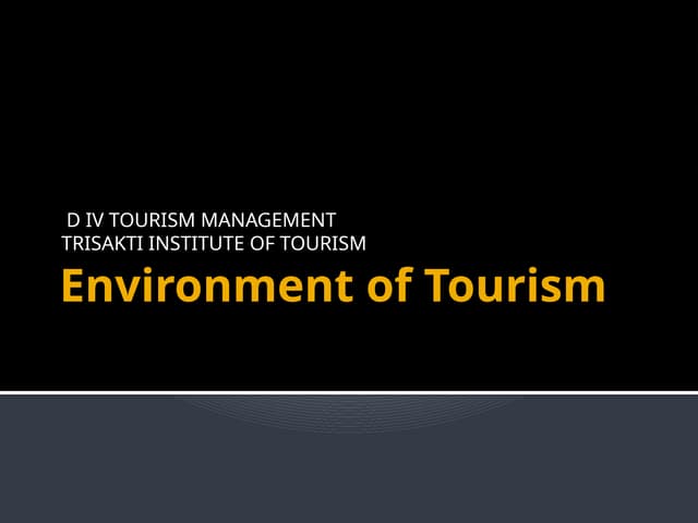 Pertemuan 2 Environment of Tourism .pptx