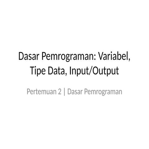 Pertemuan_2_Pemrograman_Dasar_Teknik.pptx