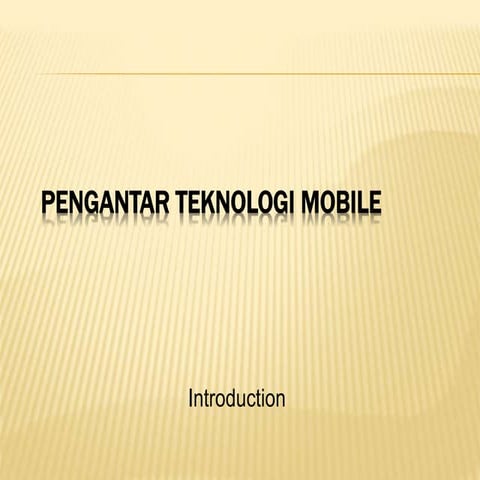 PERTEMUAN 2_PENGANTAR TEKNOLOGI MOBILE.pptx