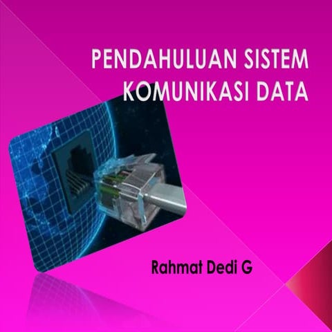 Pertemuan 2 (sistem komunikasi data)
