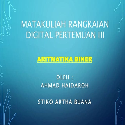 Aritmatika Biner - Pertemuan 3