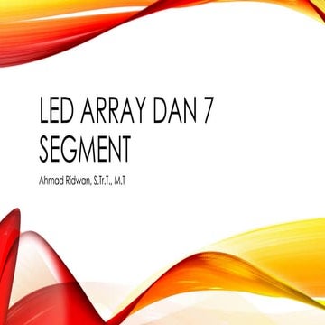 Pertemuan 3 - Led Array dan 7 Segment.pdf