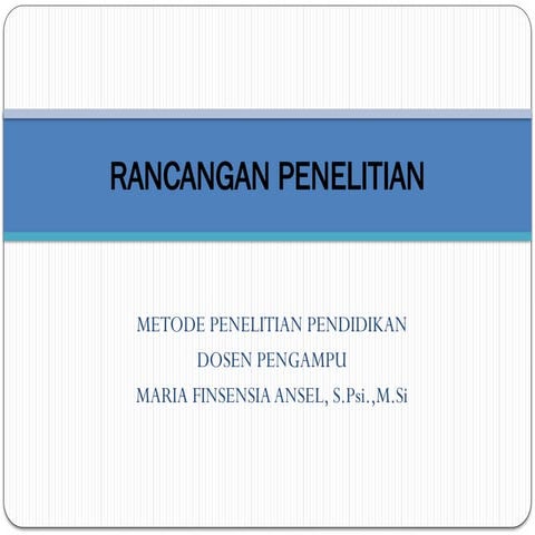 Rancangan Penelitian Kuantitatif dan Kualitatif Pendidikan .pptx