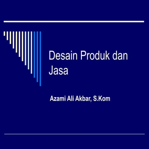 Pertemuan_4_-_Desain_Produk_dan_Jasa.ppt