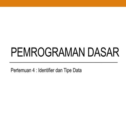Pertemuan 4 Pemrograman Dasar
