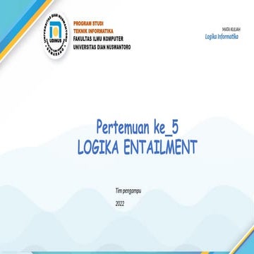 - materi kuliah Pertemuan 5 - Logika Entailment.pptx