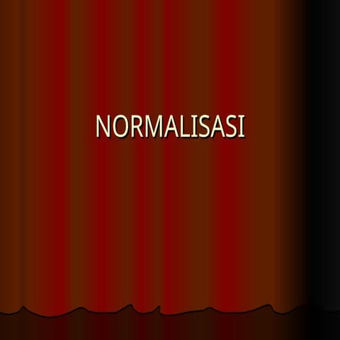 pertemuan 5 - normalisas.........................