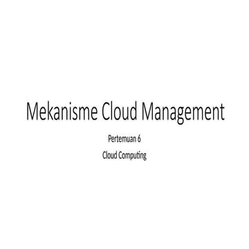 Pertemuan6_Mekanisme Management Cloud.pptx