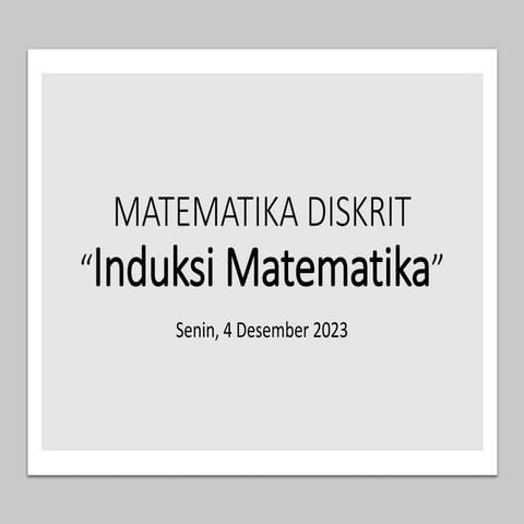 Pertemuan 9 Induksi Matematik_v2 pada matematika diskrit