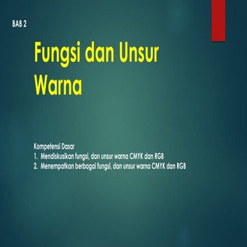 PERTEMUAN  Bab 2 FUNGSI DAN UNSUR WARNA.pptx