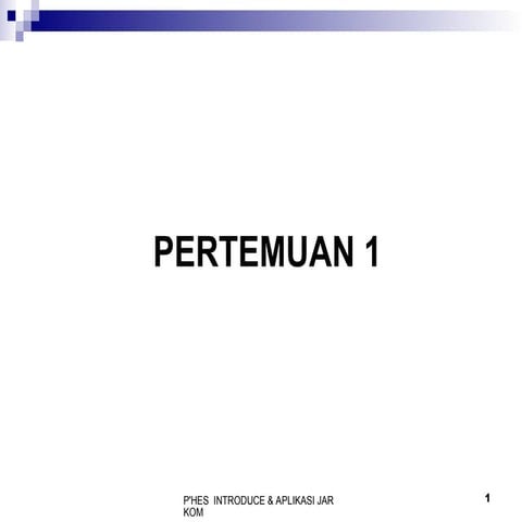 PERTEMUAN KE 1 PENGENALAN DASAR JARINGAN | PPT