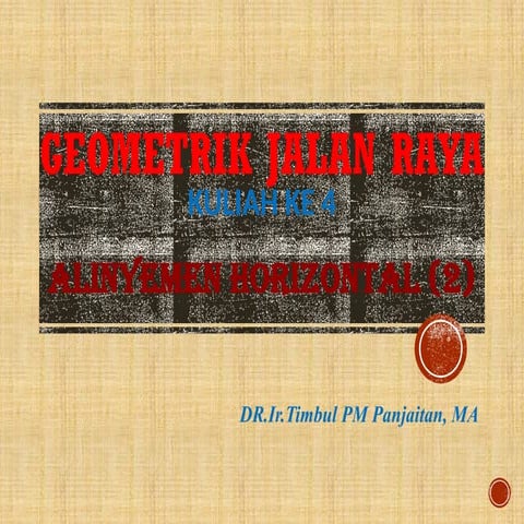 Pertemuan Ke 4 Alinyemen Horizontal 2 1 Pptx