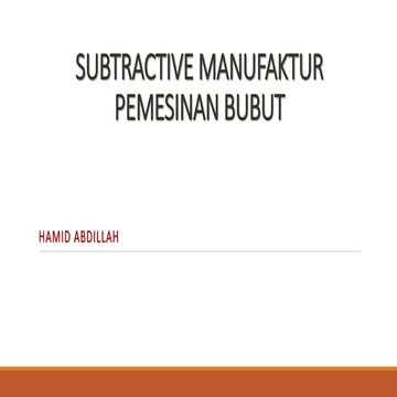 Subtractive Manufaktur Pemesinan Bubut