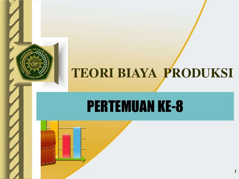 Pertemuan Ke Ix Teori Biaya Produksi Copy