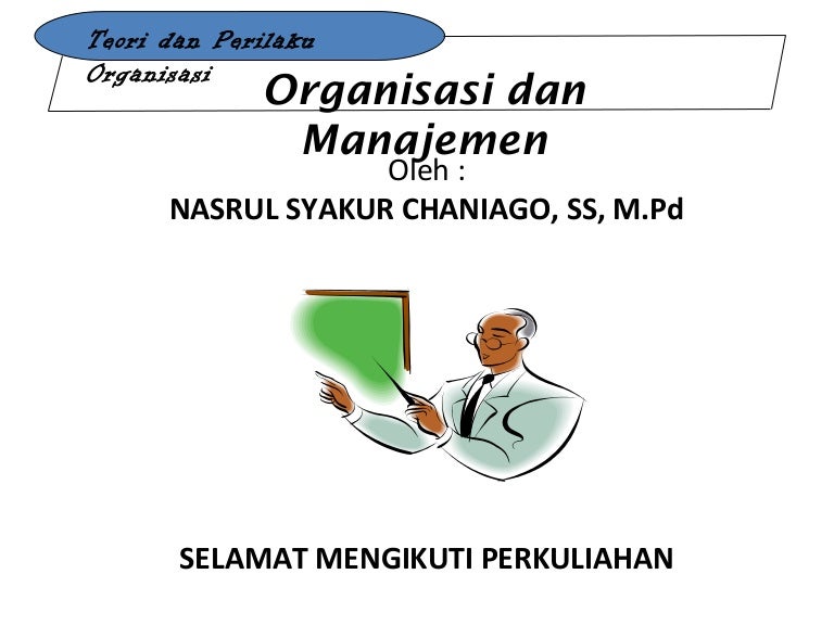 Pertemuan V Organisasi Dan Manajemen