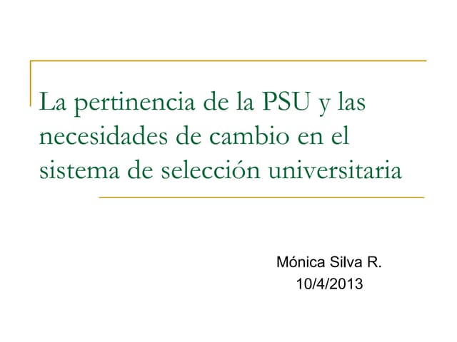 Pertinencia de la PSU y las necesid...