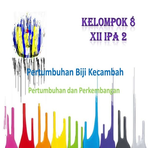 Pertumbuhan biji kecambah ppsx kelas 12 SMAN 15 Bandung