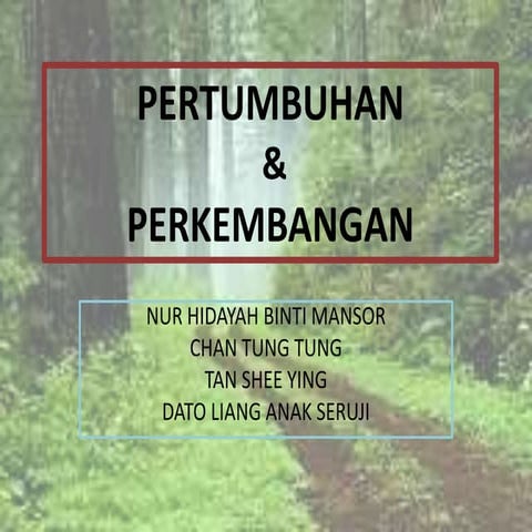 Pertumbuhan & perkembangan 