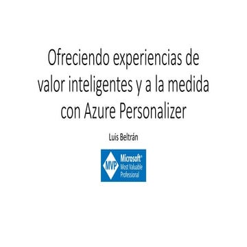 Peru - Ofreciendo experiencias de valor inteligentes y a la medida con Azure ...