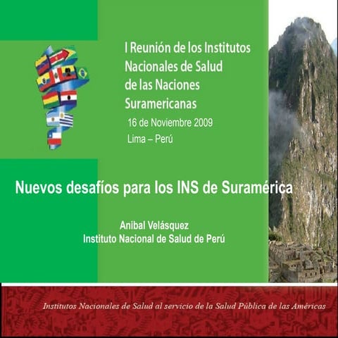 Retos de los Institutos Nacionales de Salud de UNASUR 2010