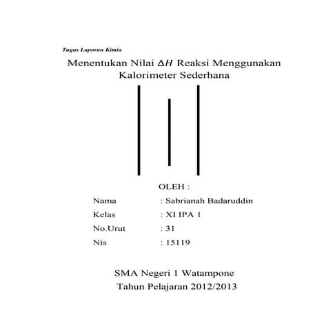 Perubahan entalpi reaksi menggunakan kalorimeter sederhana