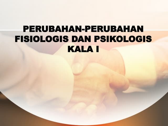 perubahan fisiologi kala I yang harus diperhatikan