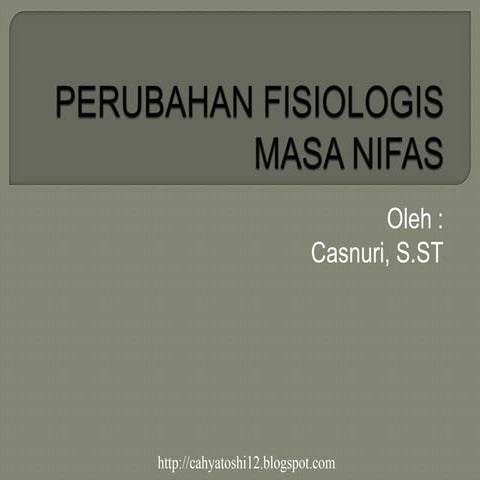 Perubahan fisiologis masa nifas
