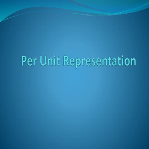 Per unit representation
