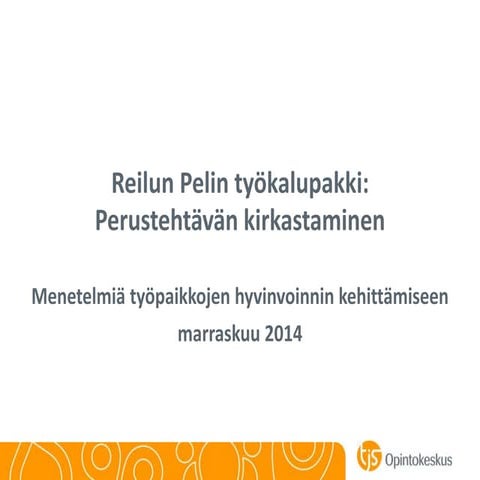Perustehtävän kirkastaminen