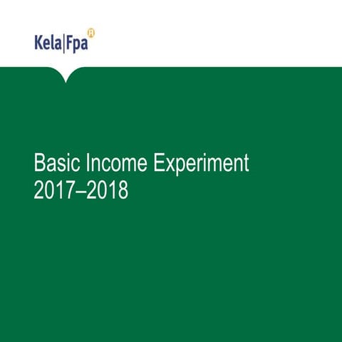 The Finnish Basic Income Experiment 2017-2018