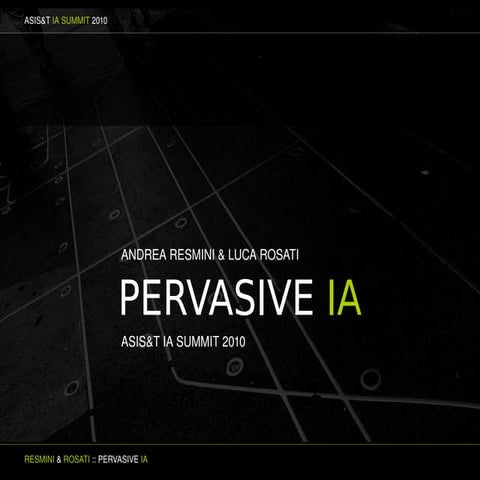Pervasive IA (IA Summit)