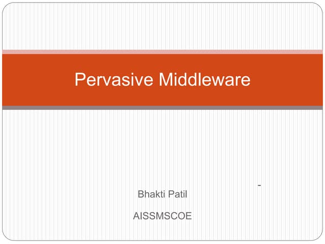 Pervasive middleware