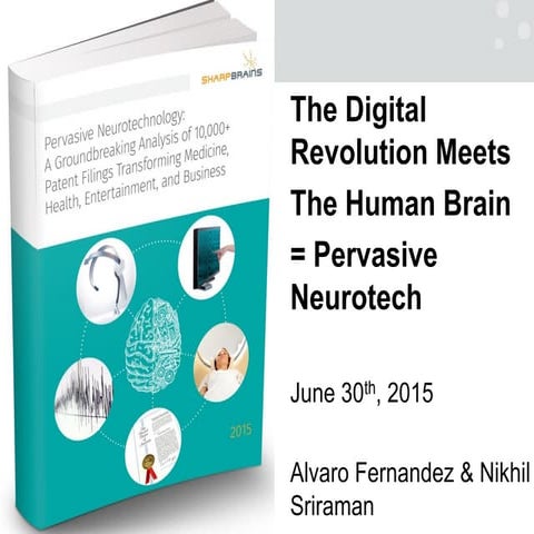 Pervasive Neurotechnology: The Digital Revolution Meets the Human Brain