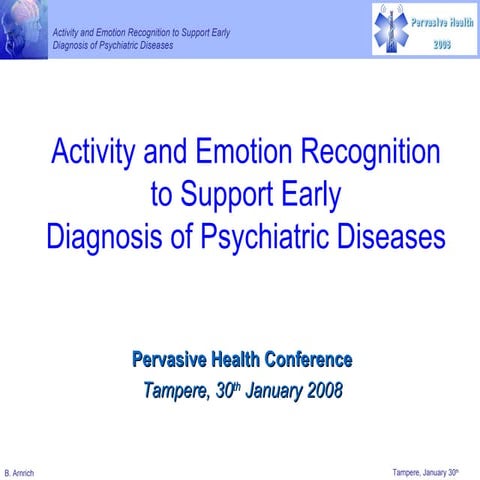 Activity and emotion recognition to support diagnosis of psychiatric diseases