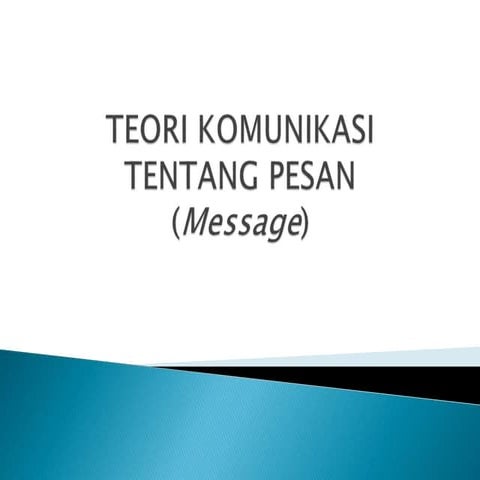 Pesan - Teori Komunikasi