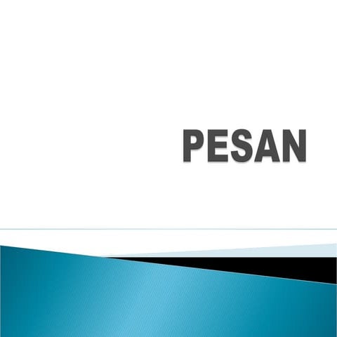 ILMU KOMUNIKASI - Pesan